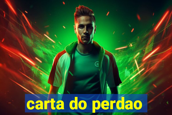 carta do perdao